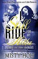 I Still Ride for My Hitta: O poveste de dragoste din Dallas continuă - I Still Ride for My Hitta: A Dallas Love Story Continues