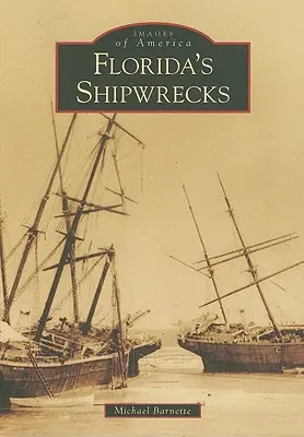 Epavele din Florida - Florida's Shipwrecks