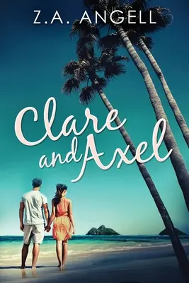 Clare și Axel: Mister contemporan în California - Clare and Axel: Contemporary Cozy Mystery in California