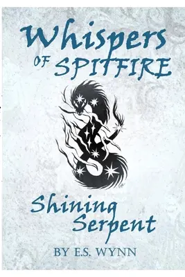 Șoaptele lui Spitfire: Șarpele Strălucitor - Whispers of Spitfire: Shining Serpent