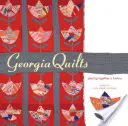 Georgia Quilts: Alcătuirea unei istorii - Georgia Quilts: Piecing Together a History