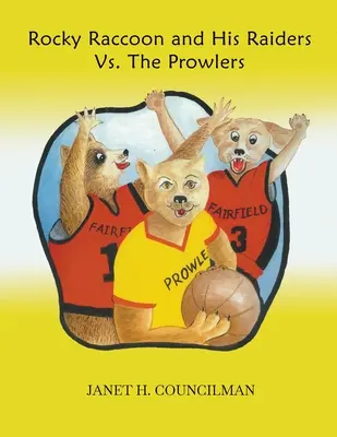 Rocky Raccoon și răpitorii lui vs. The Prowlers - Rocky Raccoon and His Raiders Vs. The Prowlers