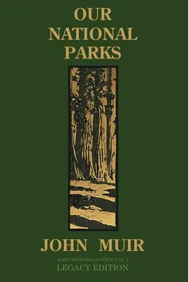 Parcurile noastre naționale (Legacy Edition): Explorări istorice ale comorilor americane neprețuite - Our National Parks (Legacy Edition): Historic Explorations Of Priceless American Treasures