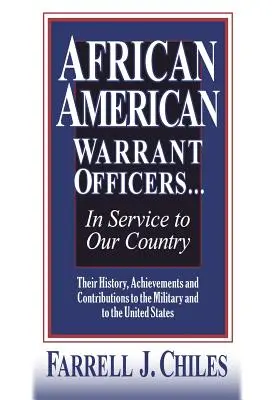 Subofițeri afro-americani... în slujba țării noastre - African American Warrant Officers...in Service to Our Country