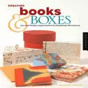 Crearea de cărți și cutii: Abordări amuzante și unice ale structurilor realizate manual - Creating Books & Boxes: Fun and Unique Approaches to Handmade Structures