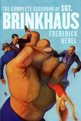 Cazuistica completă a sergentului Brinkhaus (The Complete Casebook of Sgt. Brinkhaus) - The Complete Casebook of Sgt. Brinkhaus