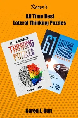 All Time Best Lateral Thinking Puzzles: 2 manuscrise într-o carte cu o mulțime de jocuri logice și ghicitori pentru adulți - All Time Best Lateral Thinking Puzzles: 2 Manuscripts In A Book With Loads Of Logic Games And Riddles For Adults
