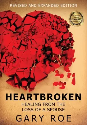 Inimi frânte: Vindecarea după pierderea unui soț (Large Print) - Heartbroken: Healing from the Loss of a Spouse (Large Print)
