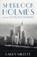 Sherlock Holmes și crimele de la Palatul de gheață - Sherlock Holmes and the Ice Palace Murders