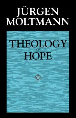 Teologia speranței: Pe temeiul și implicațiile unei escatologii creștine - Theology of Hope: On the Ground and the Implications of a Christian Eschatology