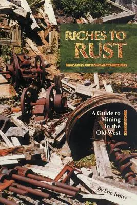De la bogăție la rugină - Riches to Rust