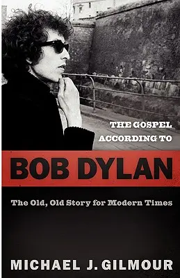 Evanghelia după Bob Dylan - The Gospel according to Bob Dylan