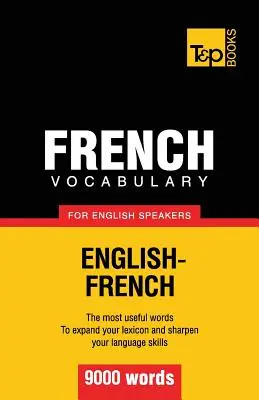 Vocabular francez pentru vorbitorii de engleză - 9000 cuvinte - French vocabulary for English speakers - 9000 words