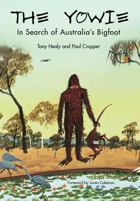 Yowie: În căutarea lui Bigfoot din Australia - The Yowie: In Search of Australia's Bigfoot