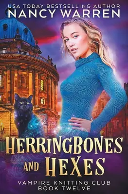Herringbones și Hexes: Vampire Knitting Club: Cartea 12 - Herringbones and Hexes: Vampire Knitting Club book 12