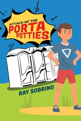 Atacul WC-urilor portabile - Attack of the Porta Potties
