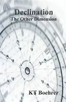 Declinarea: Cealaltă dimensiune - Declination: The Other Dimension