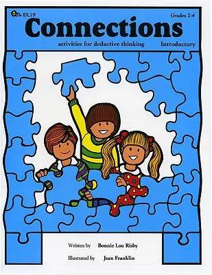 Conexiuni: Activities for Deductive Thinking (Introducere, clasele 2-4) - Connections: Activities for Deductive Thinking (Introductory, Grades 2-4)