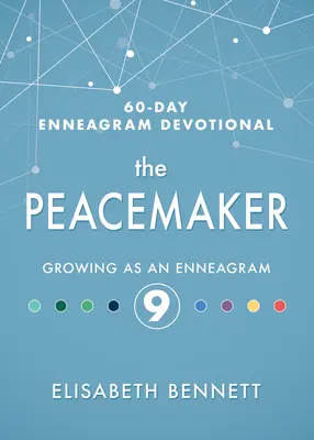 Pacificatorul: Creșterea ca Enneagramă 9 - The Peacemaker: Growing as an Enneagram 9
