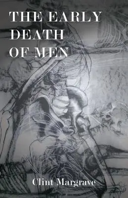 Moartea timpurie a bărbaților - The Early Death of Men