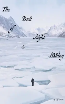 Cartea nopții și a trezirii - The Book of Night & Waking