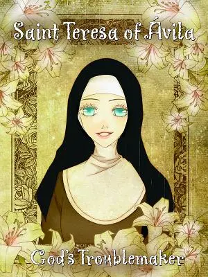 Sfânta Tereza Avila Zeii Troublemake - Saint Teresa Avila Gods Troublemake
