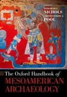 Manualul Oxford de arheologie mesoamericană - The Oxford Handbook of Mesoamerican Archaeology