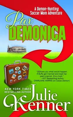 Pax Demonica: Încercările unei mame de fotbal vânătoare de demoni - Pax Demonica: Trials of a Demon-Hunting Soccer Mom