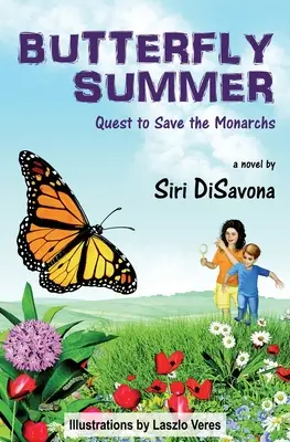Vara fluturelui: Căutarea pentru salvarea monarhilor - Butterfly Summer: Quest to Save the Monarchs