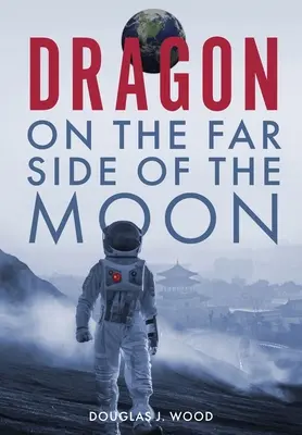 Dragon pe partea îndepărtată a Lunii - Dragon on the Far Side of the Moon