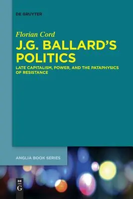 Politica lui J.G. Ballard - J.G. Ballard's Politics