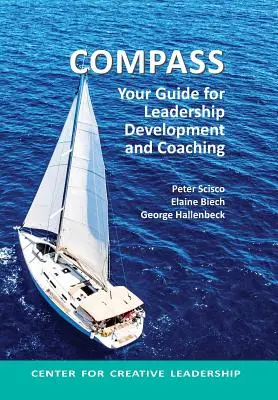 Compass: Ghidul tău pentru dezvoltarea leadership-ului și coaching - Compass: Your Guide for Leadership Development and Coaching