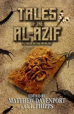 Povestiri din Al-Azif: O antologie Cthulhu Mythos - Tales of the Al-Azif: A Cthulhu Mythos Anthology
