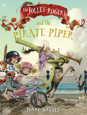 The Jolley-Rogers și Piratul Piper - The Jolley-Rogers and the Pirate Piper