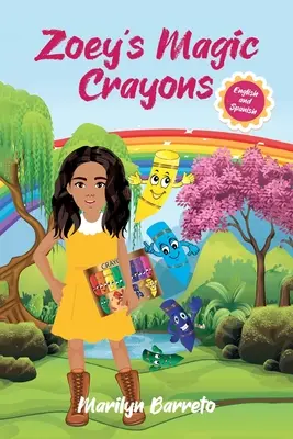 Zoey's Magic Crayons (ediția în engleză-spaniolă) - Zoey's Magic Crayons (English-Spanish Edition)