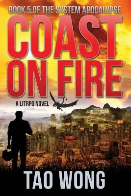 Coasta în flăcări: Un LitRPG apocaliptic - Coast on Fire: An Apocalyptic LitRPG