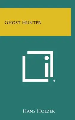 Vânătorul de fantome - Ghost Hunter