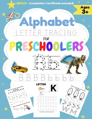 Alphabet Letter Tracing for Preschoolers: O carte de lucru pentru băieți pentru a exersa controlul stiloului, trasarea liniilor, formele alfabetului și multe altele! - Alphabet Letter Tracing for Preschoolers: A Workbook For Boys to Practice Pen Control, Line Tracing, Shapes the Alphabet and More!
