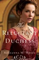Ducesa reticentă - The Reluctant Duchess