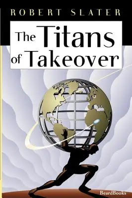 Titanii preluării - The Titans of Takeover
