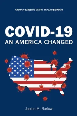 Covid-19: O Americă schimbată - Covid-19: An America Changed