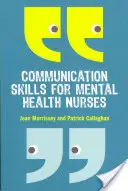 Abilități de comunicare pentru asistenții medicali din domeniul sănătății mintale: O introducere - Communication Skills for Mental Health Nurses: An Introduction