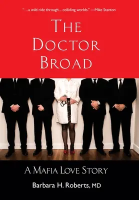 Doctorul Broad: O poveste de dragoste mafiotă - The Doctor Broad: A Mafia Love Story