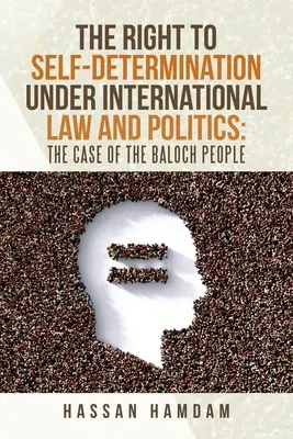 Dreptul la autodeterminare în temeiul dreptului internațional și al politicii: cazul poporului Baloch - The Right to Self-Determination Under International Law and Politics: the Case of the Baloch People