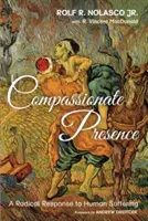 Prezența plină de compasiune - Compassionate Presence