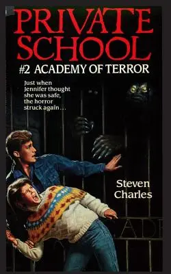 Școala privată nr. 2, Academia terorii - Private School #2, Academy of Terror