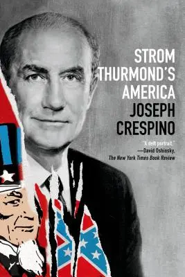 America lui Strom Thurmond: O istorie - Strom Thurmond's America: A History