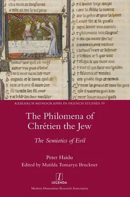 Filomena lui Chrtien evreul: Semiotica răului - The Philomena of Chrtien the Jew: The Semiotics of Evil