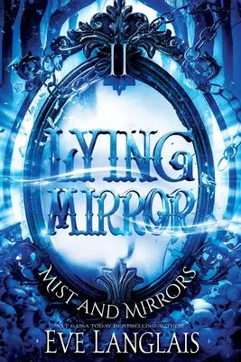 Oglinda mincinoasă - Lying Mirror