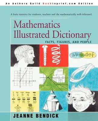 Dicționar ilustrat de matematică: Fapte, cifre și oameni - Mathematics Illustrated Dictionary: Facts, Figures, and People